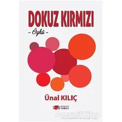 Dokuz Kırmızı - Ünal Kılıç - Berikan Yayınevi