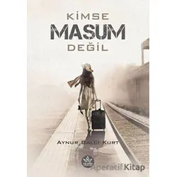 Kimse Masum Değil - Aynur Balcı Kurt - Elpis Yayınları