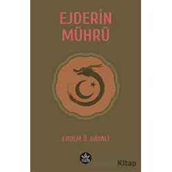 Ejderin Mührü - Erdem Ö. Hayali - Elpis Yayınları