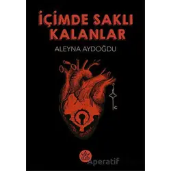 İçimde Saklı Kalanlar - Aleyna Aydoğdu - Elpis Yayınları