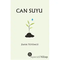 Can Suyu - Zafer Tütüncü - Elpis Yayınları