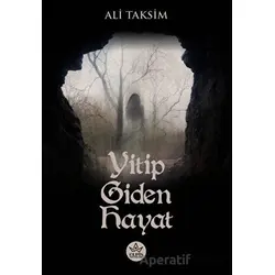Yitip Giden Hayat - Ali Taksim - Elpis Yayınları