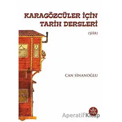 Karagözcüler İçin Tarih Dersleri - Can Sinanoğlu - Elpis Yayınları