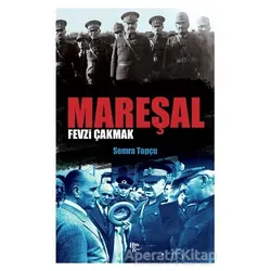 Mareşal Fevzi Çakmak - Semra Topçu - Halk Kitabevi