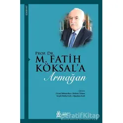 Prof. Dr. M. Fatih Köksala Armağan - Kolektif - DBY Yayınları