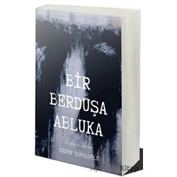 Bir Berduşa Abluka - Erdem Topaloğlu - Cinius Yayınları