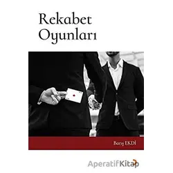 Rekabet Oyunları - Barış Ekdi - Cinius Yayınları