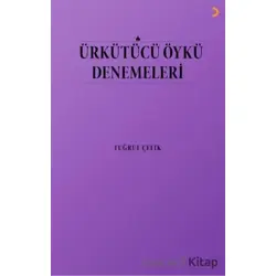 Ürkütücü Öykü Denemeleri - Tuğrul Çelik - Cinius Yayınları
