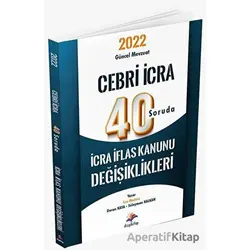 2022 Cebri İcra 40 Soruda İcra İflas Kanunu Değişiklikleri - Süleyman Kalkan - Dizgi Kitap