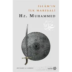 İslamın İlk Mareşali: Hz.Muhammed - Richard A. Gabriel - Yeditepe Yayınevi