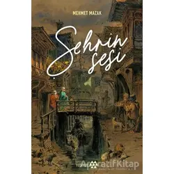 Şehrin Sesi - Mehmet Mazak - Yeditepe Yayınevi