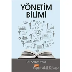 Yönetim Bilimi - Ahmet Varol - Nobel Bilimsel Eserler