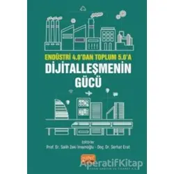 Endüstri 4.0’dan Toplum 5.0’a: Dijitalleşmenin Gücü - Serhat Erat - Nobel Bilimsel Eserler