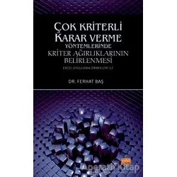Çok Kriterli Karar Verme Yöntemlerinde Kriter Ağırlıklarının Belirlenmesi
