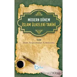 Modern Dönem İslam Ülkeleri Tarihi - Kolektif - Beka Yayınları