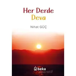 Her Derde Deva - Nihat Güç - Beka Yayınları