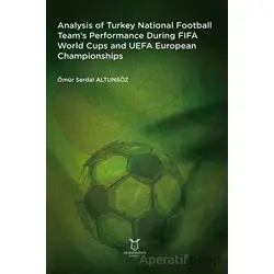 Analysis of Turkey National Football Team’s Performance During FIFA World Cups and UEFA European Cha