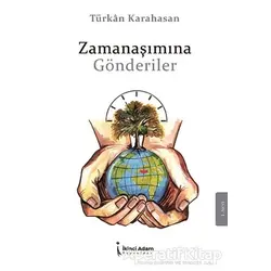Zamanaşımına Gönderdiler - Türkan Karahasan - İkinci Adam Yayınları