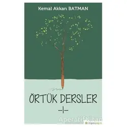 Örtük Dersler 1 - Kemal Akkan Batman - Hiperlink Yayınları