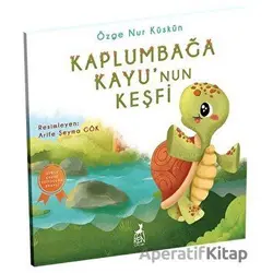 Kaplumbağa Kayu’nun Keşfi - Özge Nur Küskün - Ren Çocuk
