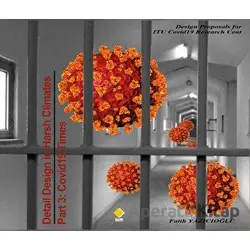 Detail Design in Harsh Climates Part 3: Covid19 Times - Fatih Yazıcıoğlu - Duvar Kitabevi