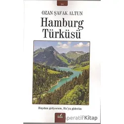 Hamburg Türküsü - Ozan Şafak Altun - İzan Yayıncılık