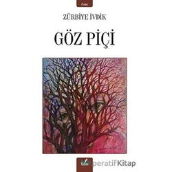 Göz Piçi - Zürbiye İvdik - İzan Yayıncılık