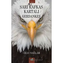Sarı Kafkas Kartalı - Gerdankeş - Özay Sağlam - İzan Yayıncılık
