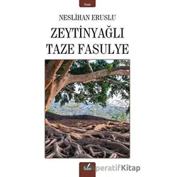 Zeytinyağlı Taze Fasulye - Neslihan Eruslu - İzan Yayıncılık