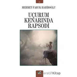 Uçurum Kenarında Rapsodi - Mehmet Faruk Habiboğlu - İzan Yayıncılık