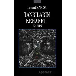 Tanrıların Kehaneti - Levent Sarısu - İzan Yayıncılık