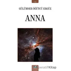 Anna - Gülümser Öğütçü Ergüz - İzan Yayıncılık