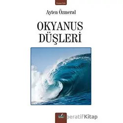 Okyanus Düşleri - Ayten Özmeral - İzan Yayıncılık