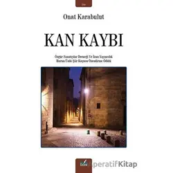 Kan Kaybı - Onat Karabulut - İzan Yayıncılık