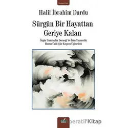 Sürgün Bir Hayattan Geriye Kalan - Halil İbrahim Durdu - İzan Yayıncılık