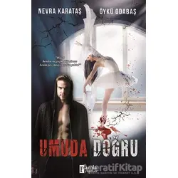 Umuda Doğru - Nevra Karataş - Parola Yayınları