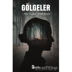 Gölgeler - Ayşe Kudat - Parola Yayınları