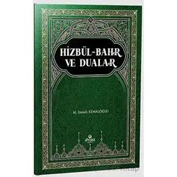 Hizbül-Bahr ve Dualar - M. İsmail Kemaloğlu - Ahıska Yayınevi