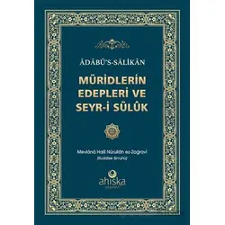 Müridlerin Edepleri ve Seyr-i Süluk - Mevlana Halil Nurullah ez-Zağravi - Ahıska Yayınevi