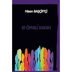 12 Öfkeli Kadın - Nisan Başçiftçi - Platanus Publishing