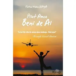 Pilot Amca Beni de Al - F. Vildan Kaya - Platanus Publishing