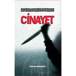 Cinayet - Bir Kasaba Eğlencesi - Kayhan Kırmızıgül - Platanus Publishing