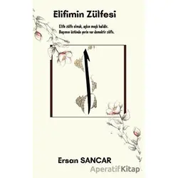 Elifimin Zülfesi - Ersan Sancar - Platanus Publishing