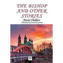 The Bishop and Other Stories - Anton Checkov - Platanus Publishing