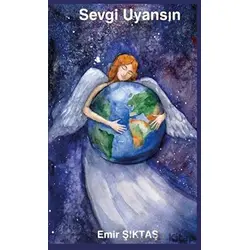 Sevgi Uyansın - Emir Şıktaş - Platanus Publishing