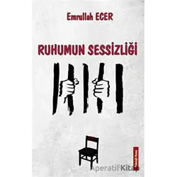 Ruhumun Sessizliği - Emrullah Ecer - Platanus Publishing