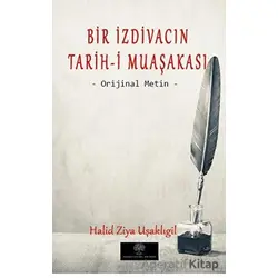Bir İzdivacın Tarih-i Muaşakası - Halid Ziya Uşaklıgil - Platanus Publishing