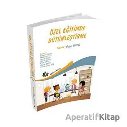 Özel Eğitimde Bütünleştirme - Özge Ünlü - Eğiten Kitap