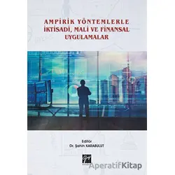 Ampirik Yöntemlerle İktisadi, Mali ve Finansal Uygulamalar - Şahin Karabulut - Gazi Kitabevi