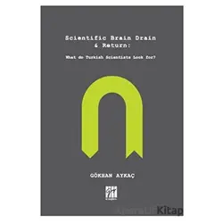 Scientific Brain Drain - Return - Gökhan Aykaç - Gazi Kitabevi